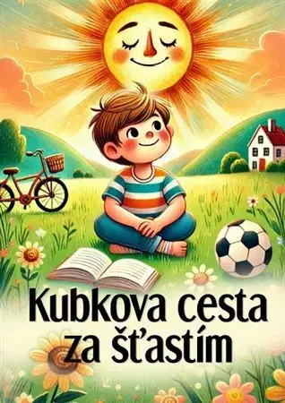 Pre deti a mládež - ostatné Kubkova cesta za šťastím - Michal Drienik