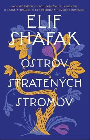 Romantická beletria Ostrov stratených stromov - Elif Shafak