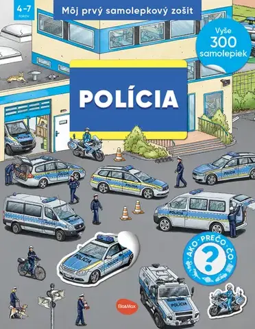 Nalepovačky, vystrihovačky, skladačky Môj prvý samolepkový zošit – Polícia - neuvedený,Oliver Kockmann
