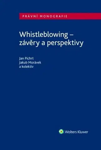 Právo ČR Whistleblowing - Jan Pichrt,Jakub Morávek
