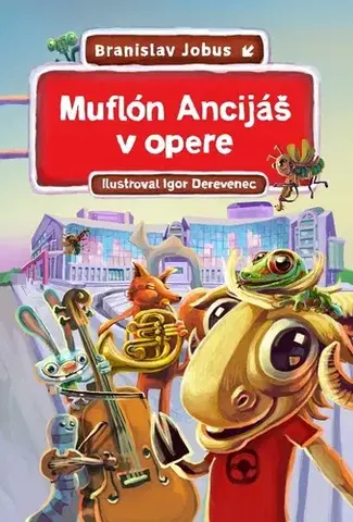 Rozprávky Muflón Ancijáš v opere - Branislav Jobus,Igor Derevenec
