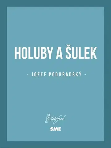 Slovenská beletria Holuby a Šulek - Jozef Podhradský