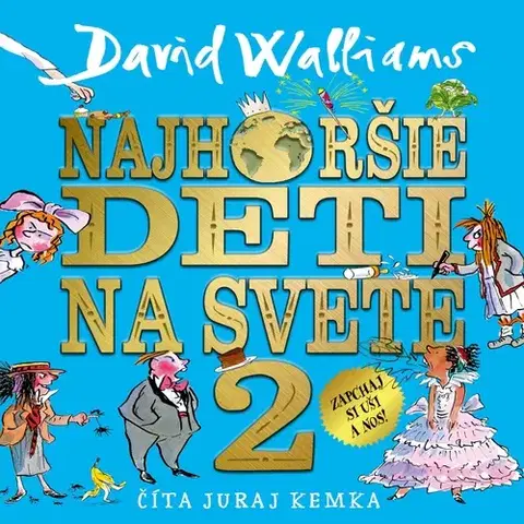 Pre deti a mládež - ostatné Wisteria Books a SLOVART Najhoršie deti na svete 2