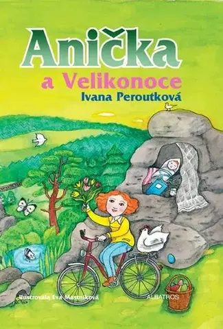 Rozprávky Anička a Velikonoce - Ivana Peroutková