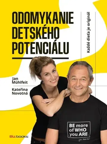 Výchova, cvičenie a hry s deťmi Odomykanie detského potenciálu - Jan Mühlfeit,Kateřina Novotná