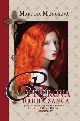 Historické romány Rytierova druhá šanca - Martina Monošová