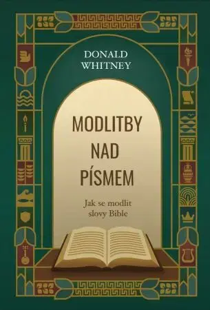 Kresťanstvo Modlitby nad písmem - Donald Whitney