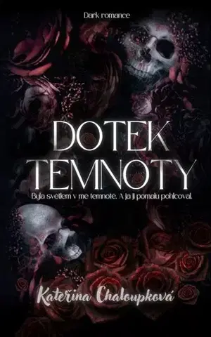 Erotická beletria Dotek temnoty - Kateřina Chaloupková