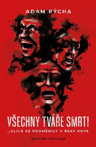Detektívky, trilery, horory Všechny tváře smrti - Adam Pýcha