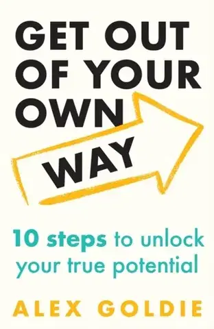 Motivačná literatúra Get Out of Your Own Way - Alex Goldie