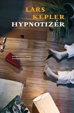 Detektívky, trilery, horory Hypnotizér - Lars Kepler