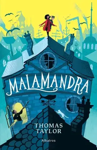 Dobrodružstvo, napätie, western Malamandra - Thomas Taylor,Jana Petrikovičová