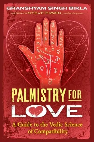 Astrológia, horoskopy, snáre Palmistry for Love - Ghanshyam Singh Birla