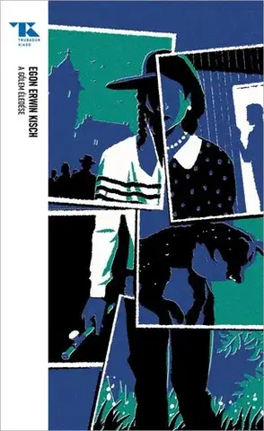 Novely, poviedky, antológie A gólem éledése - Trubadúr Zsebkönyvek 98. - Kisch Egon Erwin