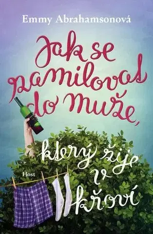 Romantická beletria Jak se zamilovat do muže, který žije v křoví - Emmy Abrahamson