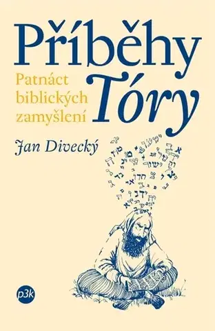 Náboženstvo - ostatné Příběhy Tóry - Jan Divecký