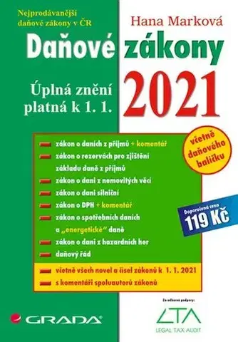 Dane, účtovníctvo Daňové zákony 2021 - úplná znění k 1. 1. 2021 (CZ) - Hana Marková