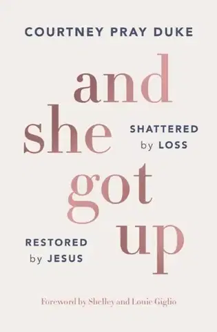 Náboženstvo And She Got Up - Courtney Pray Duke