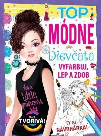 Pre deti a mládež - ostatné Top módne dievčatá