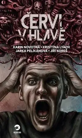 Detektívky, trilery, horory Červi v hlavě - Kolektív autorov,Karin Novotná,Kristýna Lyach