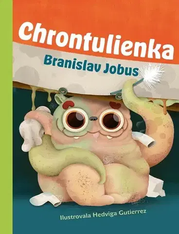 Rozprávky Chrontulienka - Branislav Jobus,Hedviga Gutierrez