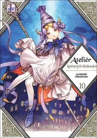 Manga Ateliér špičatých klobouků 10 - Kamome Širahama,Kamome Širahama,Matyáš Anton