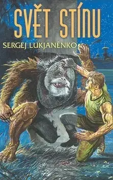 Sci-fi a fantasy Svět stínu - Sergej Lukjanenko