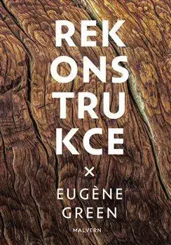 Svetová beletria Rekonstrukce - Eugéne Green