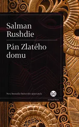 Svetová beletria Pán Zlatého domu - Salman Rushdie,Otakar Kořínek