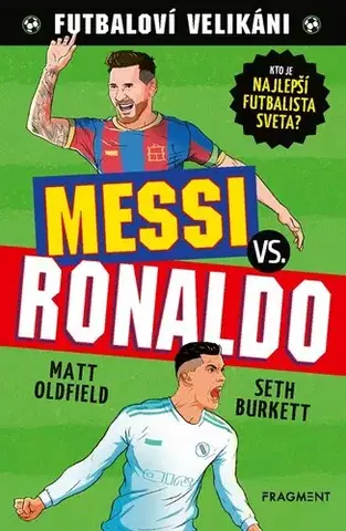 Futbal, hokej Futbaloví velikáni: Messi vs. Ronaldo