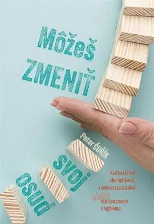 Náboženstvo - ostatné Môžeš zmeniť svoj osud - Peter Čurík