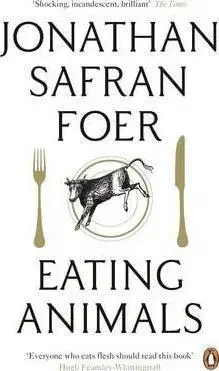 Cudzojazyčná literatúra Eating Animals - Jonathan Safran Foer