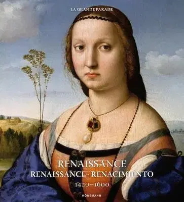 Dejiny, teória umenia Renaissance 1420 - 1600 - Kristina,Uschi Baetz,Ruth,Daniel Kiecol