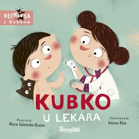 Leporelá, krabičky, puzzle knihy Kubko u lekára - Marta Galewska-Kustra,Joanna Klos,Ladislav Holiš
