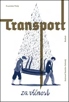 Dobrodružstvo, napätie, western Transport za věčnost - František Tichý