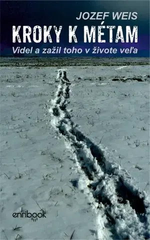 Cestopisy Kroky k métam - Jozef Weis