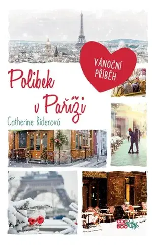Romantická beletria Polibek v Paříži - Catherine Rider