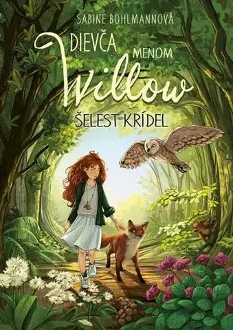 Fantasy, upíri Dievča menom Willow 3: Šelest krídel - Sabine Bohlmannová,Denisa Stareková