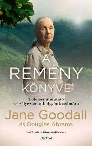 Ekológia, meteorológia, klimatológia A remény könyve - Jane Goodall,Douglas Abrams