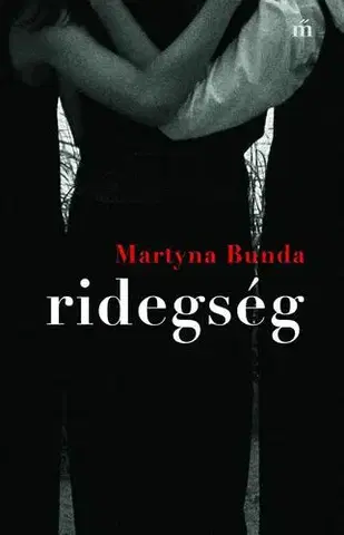 Svetová beletria Ridegség - Martyna Bunda