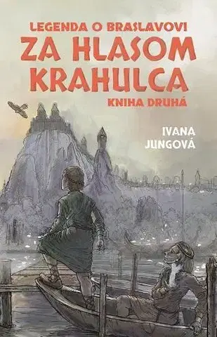 Fantasy, upíri Za hlasom krahulca (Legenda o Braslavovi 2) - Ivana Jungová