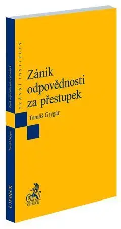 Právo ČR Zánik odpovědnosti za přestupek - Tomáš Grygar
