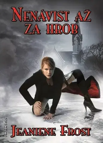 Sci-fi a fantasy Nenávist až za hrob - Jeaniene Frost