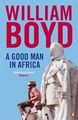 Cudzojazyčná literatúra A Good Man in Africa - William Boyd