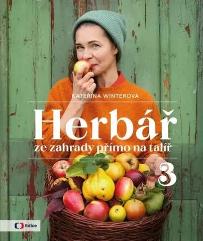 Kuchárky - ostatné Herbář ze zahrady přímo na talíř 3 - Kateřina Winterová