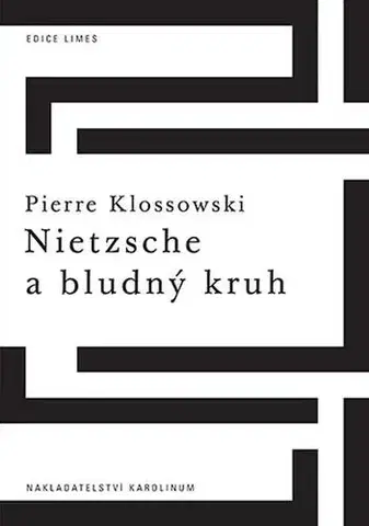 Psychológia, etika Nietzsche a bludný kruh - Pierre Klossowski