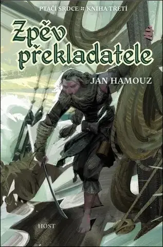 Sci-fi a fantasy Ptačí srdce 3: Zpěv překladatele - Jan Hamouz