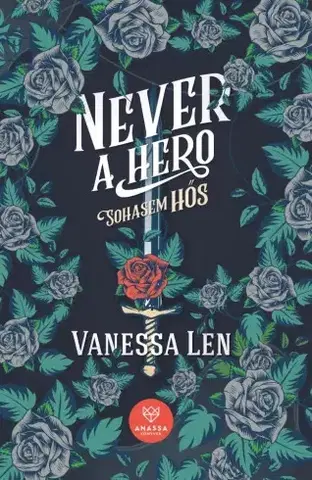 Sci-fi a fantasy Never A Hero – Sohasem hős - Vanessa Len