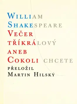 Svetová poézia Večer Tříkrálový aneb Cokoli chcete - William Shakespeare