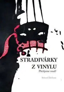 Eseje, úvahy, štúdie Stradivárky z vinylu - Bohumil Ždichynec